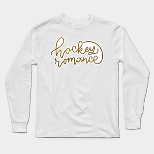 Hockey romance Long Sleeve T-Shirt